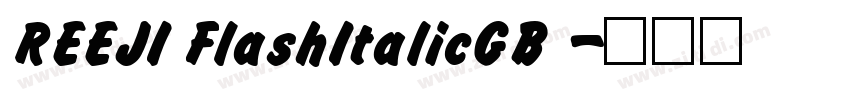 REEJI FlashItalicGB 字体转换